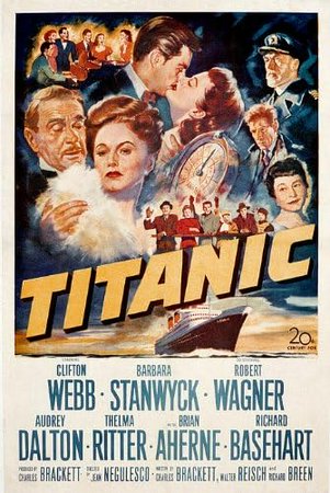 Titanic, Clifton Webb,Barbara Stanwyck,Robert Wagner,Audrey Dalton,Thelma Ritter,Brian Aherne,Richard Basehart,Allyn Joslyn,James Todd,William Johnstone
