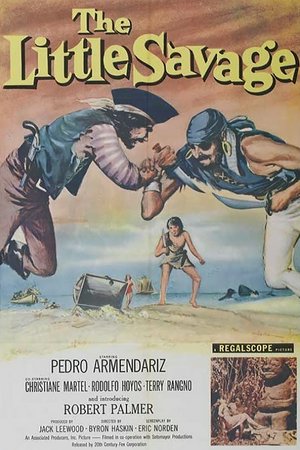 The Little Savage, Terry Rango,Pedro Armendáriz,Terry Rangno,Christiane Martel,Rodolfo Hoyos Jr.,Robert Palmer,Aubrey K. Miller,Pedro Armendáriz Jr.,Jamie Kennedy,Leigh-Allyn Baker
