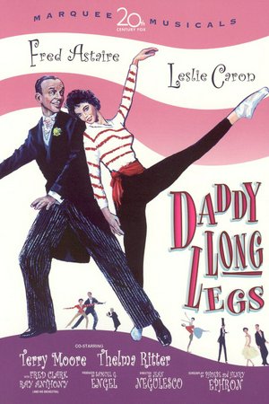 Daddy Long Legs, Fred Astaire,Leslie Caron,Terry Moore,Thelma Ritter,Fred Clark,Charlotte Austin,Larry Keating,Kathryn Givney,Kelly Brown,Sara Shane