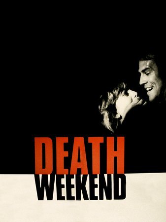 Death Weekend, Brenda Vaccaro, Chuck Shamata, Richard Ayres, Kyle Edwards, Don Granberry, Ed McNamara, Michael Kirby, Richard Donat, Denver Mattson, Albert Bernardo