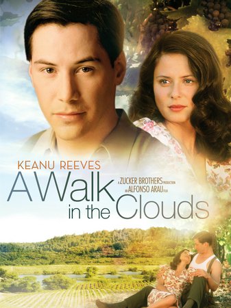 A Walk in the Clouds, Keanu Reeves,Anthony Quinn,Giancarlo Giannini,Evangelina Elizondo,Freddy Rodriguez,Debra Messing,Febronio Covarrubias,Roberto Huerta,Ismael Gallegos,Alejandra Flores