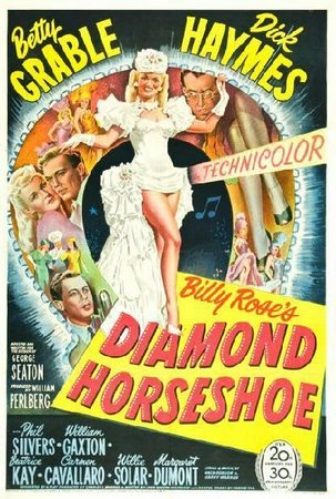 Diamond Horseshoe, Betty Grable,Dick Haymes,Phil Silvers,William Gaxton,William Gaxton,Beatrice Kay,Beatrice Kay,Margaret Dumont,Roy Benson,George Melford