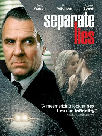 Separate Lies, Tom Wilkinson,Emily Watson,Rupert Everett,Hermione Norris,John Warnaby,Richenda Carey,Linda Bassett,John Neville,David Harewood,Alice O'Connell