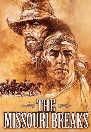 The Missouri Breaks, Marlon Brando,Jack Nicholson,Randy Quaid,Kathleen Lloyd,Frederic Forrest,Harry Dean Stanton,John McLiam,John P. Ryan,Sam Gilman,Steve Franken