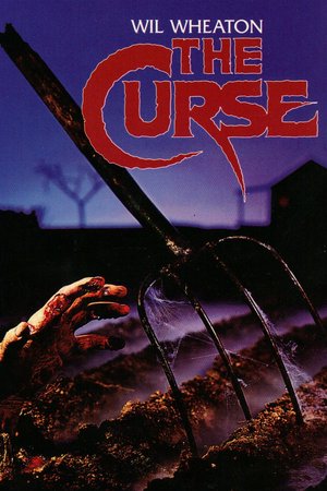 The Curse, Claude Akins,Wil Wheaton,Kathleen Jordan Gregory,Malcolm Danare,Cooper Huckabee,John Schneider,Amy Wheaton,Steve Carlisle,Hope North,Steve Davis