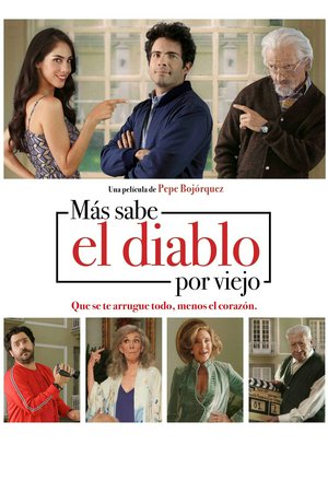 Más sabe el Diablo por viejo, Sandra Echeverría,Isela Vega,Lorena Velazquez,Martin Altomaro,Ignacio López Tarso,Osvaldo Benavides,Martín Altomaro,Arturo Barba,Tara Parra,Roger Cudney