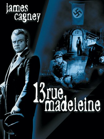 13 Rue Madeleine, James Cagney,Annabella,Richard Conte,Walter Abel,Frank Latimore,Melville Cooper,Sam Jaffe,Marcel Rousseau,E.G. Marshall,Blanche Yurka