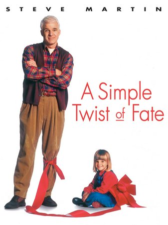 A Simple Twist of Fate, Steve Martin,Gabriel Byrne,Laura Linney,Catherine O'Hara,Alana Austin,Alyssa Austin,Stephen Baldwin,Byron Jennings,Michael Des Barres,Alaina Mobley