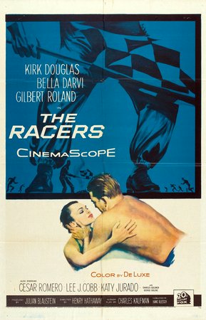 The Racers, Kirk Douglas,Bella Darvi,Gilbert Roland,César Romero,Lee J. Cobb,Katy Jurado,Charles Goldner,John Hudson,George Dolenz,Agnes Laury
