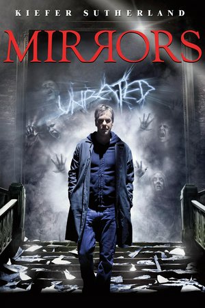 Mirrors, Kiefer Sutherland,Paula Patton,Erica Gluck,Cameron Boyce,Ezra Buzzington,Amy Smart,Mary Beth Peil,Julian Glover,Jason Flemyng,John Shrapnel