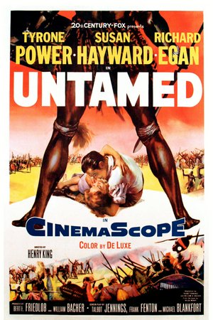 Untamed, Tyrone Power,Susan Hayward,Richard Egan,Agnes Moorehead,Rita Moreno,John Justin,Hope Emerson,Brad Dexter,Henry O'Neill,Paul Thompson