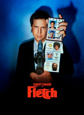 Fletch, Chevy Chase,Joe Don Baker,Dana Wheeler-Nicholson,Richard Libertini,Tim Matheson,M. Emmet Walsh,George Wendt,Kenneth Mars,Geena Davis,Grace Gaynor