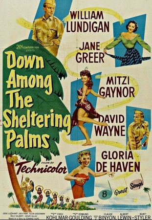 Down Among the Sheltering Palms, William Lundigan,Mitzi Gaynor,Jack Paar,David Wayne,Jane Greer,Gloria DeHaven,Gene Lockhart,Alvin Greenman,Billy Gilbert,Henry Kulky