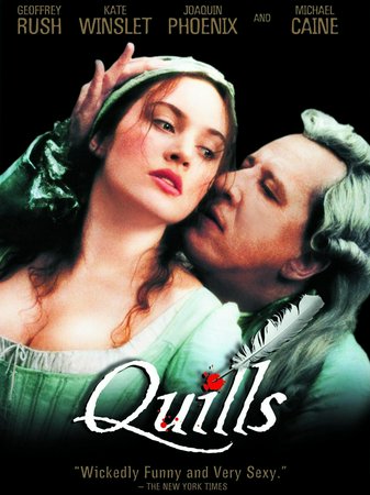 Quills, Geoffrey Rush,Kate Winslet,Joaquin Phoenix,Michael Caine,Billie Whitelaw,Patrick Malahide,Amelia Warner,Jane Menelaus,Tony Pritchard,Stephen Moyer