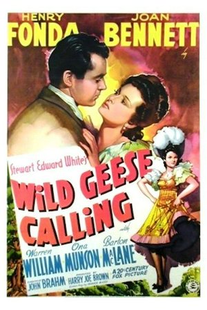 Wild Geese Calling, Henry Fonda,Joan Bennett,Warren William,Ona Munson,Barton MacLane,Russell Simpson,Iris Adrian,James C. Morton,Paul Sutton,Mary Field