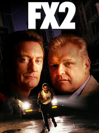 F/X 2, Bryan Brown,Brian Dennehy,Rachel Ticotin,Joanna Gleason,Philip Bosco,Kevin J. O'Connor,Tom Mason,Dominic Zamprogna,Josie DeGuzman,John Walsh
