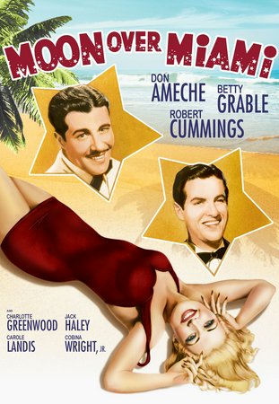 Moon Over Miami, Betty Grable,Carole Landis,Don Ameche,Robert Cummings,Charlotte Greenwood,Jack Haley,Cobina Wright Jr.,George Lessey,Robert Conway,Robert Greig