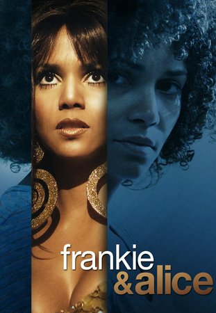 Frankie & Alice, Halle Berry,Stellan Skarsgård,Phylicia Rashad,Chandra Wilson,Alex Diakun,Joanne Baron,Brian Markinson,Matt Frewer,Rosalyn Coleman,Sean Tyson