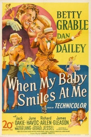 When My Baby Smiles at Me, Betty Grable,Dan Dailey,June Havoc,Jack Oakie,Richard Arlen,James Gleason,Vanita Wade,Kenny Williams,Robert Emmett Keane,Jean Wallace