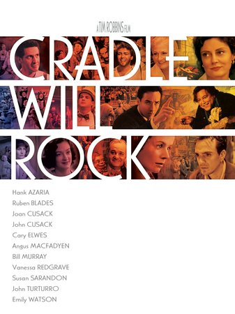 Cradle Will Rock, Hank Azaria,Joan Cusack,John Cusack,Cary Elwes,Philip Baker Hall,Cherry Jones,Angus Macfadyen,Bill Murray,Vanessa Redgrave,Susan Sarandon