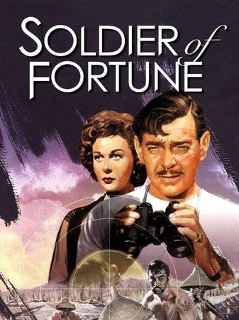 Soldier of Fortune, Clark Gable,Susan Hayward,Gene Barry,Michael Rennie,Tom Tully,Anna Sten,Russell Collins,Leo Gordon,Richard Loo,Soo Yong