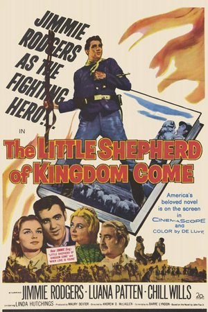 The Little Shepherd of Kingdom Come, Jimmie Rodgers,Jimmie F. Rodgers,Chill Wills,Luana Patten,George Kennedy,Linda Hutchins,Robert Dix,Kenny Miller,Neil Hamilton,Shirley O'Hara
