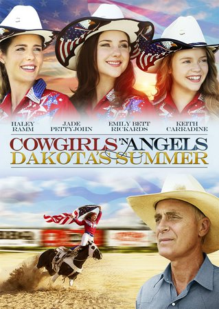 Cowgirls and Angels 2: Dakota's Summer, Haley Ramm,Bryan Dechart,Glynn Turman