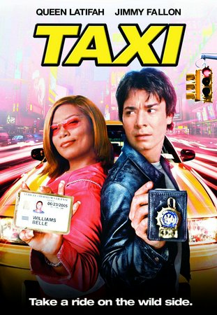 Taxi, Queen Latifah,Jimmy Fallon,Henry Simmons,Jennifer Esposito,Boris McGiver,Christian Kane,Ingrid Vandebosch,Ann-Margret,Magali Amadei,Adrian Martinez