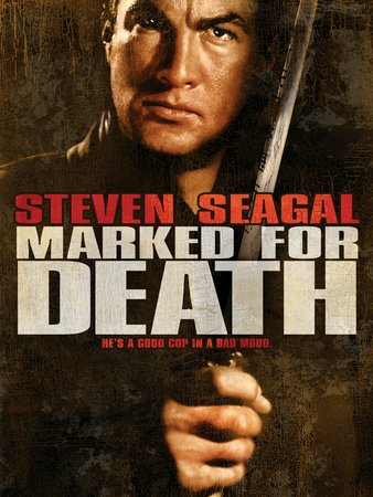 Marked for Death, Steven Seagal,Basil Wallace,Keith David,Tom Wright,Joanna Pacula,Elizabeth Gracen,Bette Ford,Danielle Harris,Al Israel,Arlen Dean Snyder