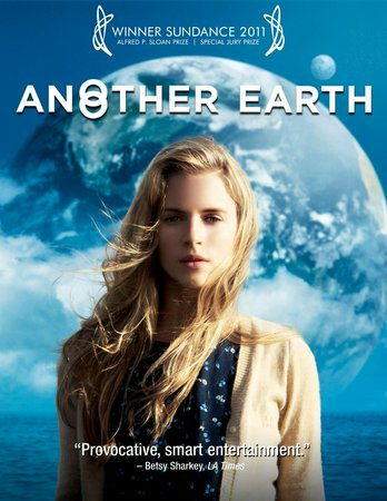 Another Earth, Brit Marling,Matthew-Lee Erlbach,DJ Flava,William Mapother,Meggan Lennon,A.J. Diana,Bruce Colbert,Paul S. Mezey,Ana Valle,Jeffrey Goldenberg