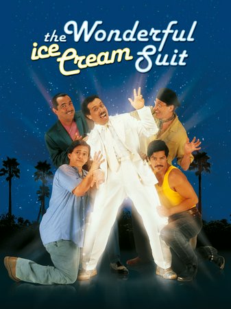 The Wonderful Ice Cream Suit, Joe Mantegna,Esai Morales,Edward James Olmos,Gregory Sierra,Liz Torres,Sid Caesar,Howard Morris,Lisa Vidal,Mike Moroff,Mercedes Ortega