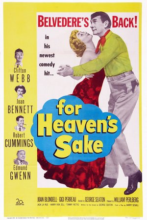 For Heaven's Sake, Clifton Webb,Edmund Gwenn,Joan Bennett,Robert Cummings,Joan Blondell,Gigi Perreau,Jack La Rue,Harry von Zell,Tommy Rettig,Dick Ryan