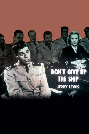 Don't Give Up the Ship, Jerry Lewis,Diana Spencer,Dina Merrill,Mickey Shaughnessy,Robert Middleton,Gale Gordon,Mabel Albertson,Claude Akins,Hugh Sanders,Richard Shannon