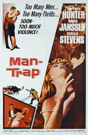 Man-Trap, Jeffrey Hunter,David Janssen,Stella Stevens,Elaine Devry,Arthur Batanides,Perry López,Bernard Fein,Virginia Gregg,Mike Vandever,Hugh Sanders
