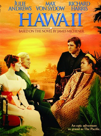 Hawaii, Julie Andrews,Max von Sydow,Richard Harris,Torin Thatcher,Carroll O'Connor,Elizabeth Cole,Diane Sherry,Heather Menzies,Gene Hackman,John Cullum