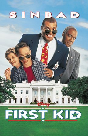 First Kid, Sinbad,Brock Pierce,Blake Boyd,Timothy Busfield,Robert Guillaume,Lisa Eichhorn,James Naughton,Fawn Reed,Erin Williby,Ty Bryan