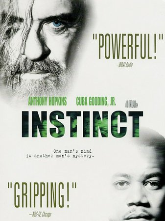 Instinct, Anthony Hopkins,Cuba Gooding Jr.,Donald Sutherland,Maura Tierney,George Dzundza,John Ashton,John Aylward,Thomas Q. Morris,Doug Spinuzza,Paul Bates