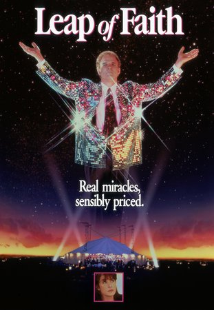 Leap of Faith, Steve Martin,Debra Winger,Lolita Davidovich,Liam Neeson,Lukas Haas,Meat Loaf,Philip Seymour Hoffman,M.C. Gainey,LaChanze,Delores Hall