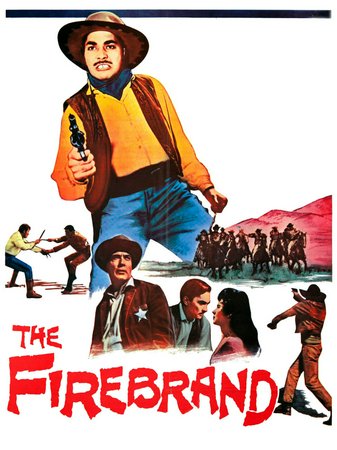 The Firebrand, Valentin de Vargas,Kent Taylor,Lisa Montell,Val de Vargas,Joe Raciti,Chubby Johnson,Barbara Mansell,Allen Jaffe,Troy Melton,Fred Krone