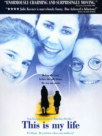 This Is My Life, Julie Kavner,Samantha Mathis,Gaby Hoffmann,Carrie Fisher,Dan Aykroyd,Bob Nelson,Marita Geraghty,Welker White,Caroline Aaron,Kathy Najimy