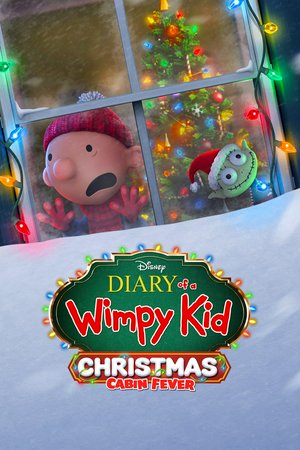 Diary of a Wimpy Kid Christmas: Cabin Fever, 