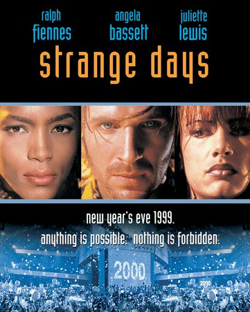 Strange Days, Ralph Fiennes,Angela Bassett,Juliette Lewis,Tom Sizemore,Michael Wincott,Vincent D'Onofrio,Glenn Plummer,Brigitte Bako,Richard Edson,William Fichtner