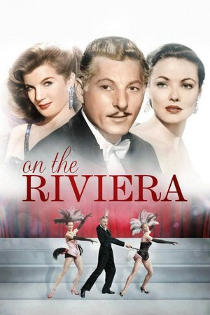On the Riviera, Danny Kaye,Gene Tierney,Corinne Calvet,Marcel Dalio,Jean Murat,Henri Letondal,Clinton Sundberg,Sig Ruman,Joyce MacKenzie,Monique Chantal
