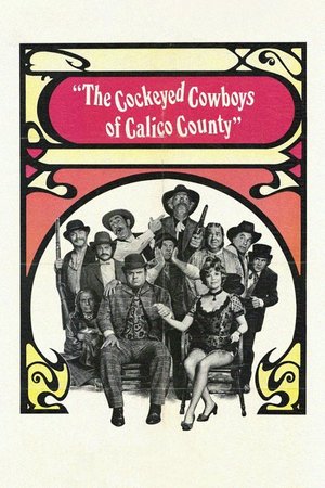 The Cockeyed Cowboys of Calico County, Dan Blocker,Nanette Fabray,Mickey Rooney,Jim Backus,Wally Cox,Jack Elam,Jack Cassidy,Henry Jones,Stubby Kaye,Noah Beery Jr.