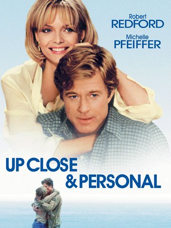 Up Close & Personal, Robert Redford,Michelle Pfeiffer,Stockard Channing,Joe Mantegna,Kate Nelligan,Glenn Plummer,James Rebhorn,Scott Bryce,Dedee Pfeiffer,Raymond Cruz