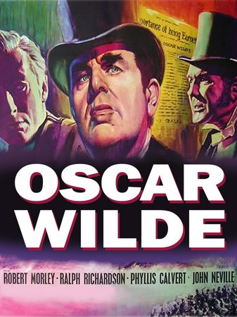 Oscar Wilde, Robert Morley,Ralph Richardson,Phyllis Calvert,John Neville,Dennis Price,Alexander Knox,Edward Chapman,Martin Benson,Robert Harris,Henry Oscar