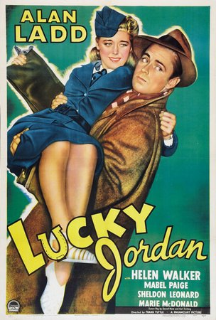 Lucky Jordan, Alan Ladd,Helen Walker,Sheldon Leonard,Mabel Paige,Marie McDonald,Lloyd Corrigan,Russell Hoyt,Dave Willock,Miles Mander,John Wengraf