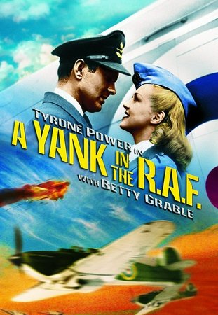 A Yank in the R.A.F., Tyrone Power,Betty Grable,Reginald Gardiner,Donald Stuart,Ralph Byrd,Richard Fraser,Bruce Lester,Lester Matthews,Ethel Griffies,Gilchrist Stuart