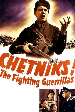Chetniks, Philip Dorn,Anna Sten,Shepperd Strudwick,Leroy Mason,Virginia Gilmore,Martin Kosleck,Felix Basch,Frank Lackteen,Pat Prest,Merrill Rodin