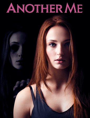 Another Me, Sophie Turner,Claire Forlani,Jonathan Rhys Meyers,Rhys Ifans,Geraldine Chaplin,Charlotte Vega,Ivana Baquero,Leonor Watling,Gregg Sulkin,Melanie Walters